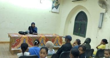 فعاليات ثقافية في الأقصر عن اختيار الزوجة الصالحة وورش حكايات للأطفال