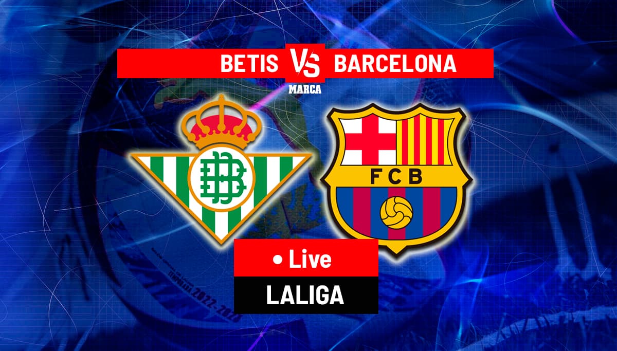 Betis vs Barcelona Live Highlights
