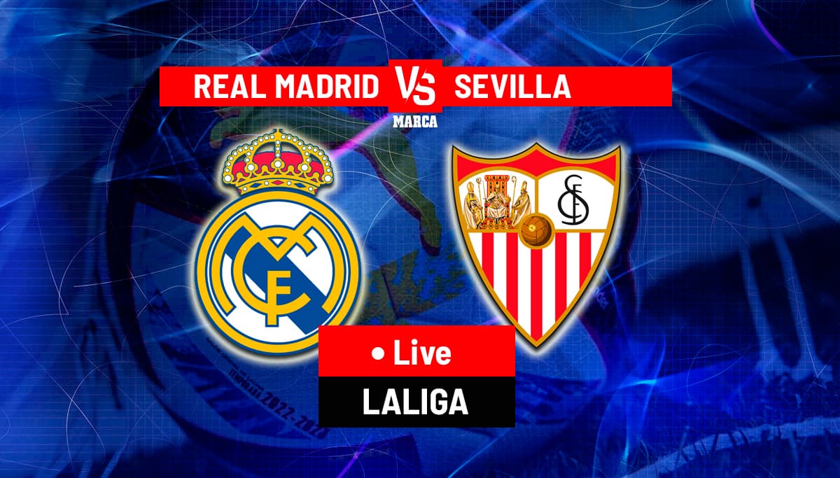 Real Madrid vs Sevilla Live Updates